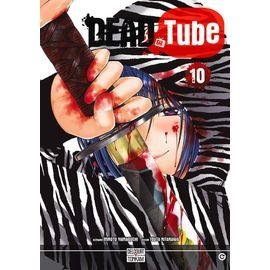 Deadtube - tome 10 :