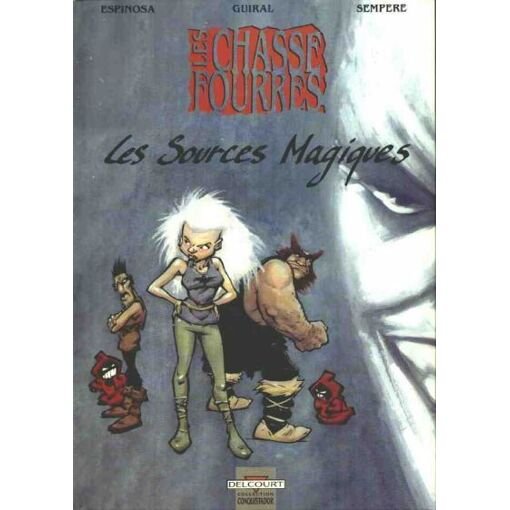 Les chasse-fourres - n° 1 - les sources magiques