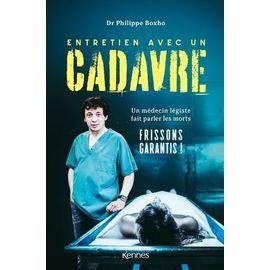 Livre entretien avec un cadavre - un medecin legiste fait parler les m