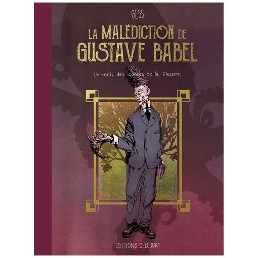 Livre la malediction de gustave babel - un recit des contes de la pieu