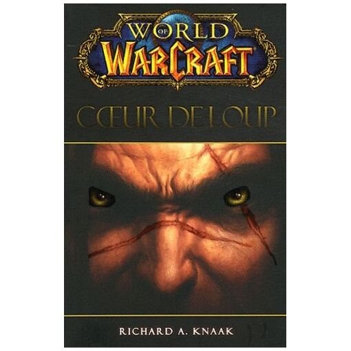 Livre world of warcraft - coeur de loup