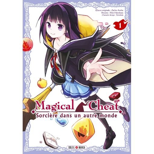 Magical cheat - sorciere dans un autre monde - tome 1