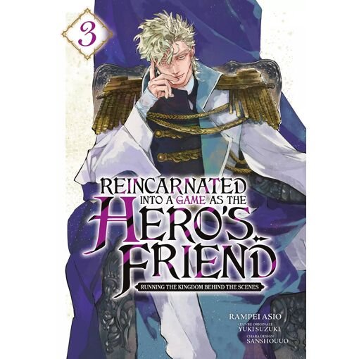 Reincarnated into a game as the hero's friend - tome 3