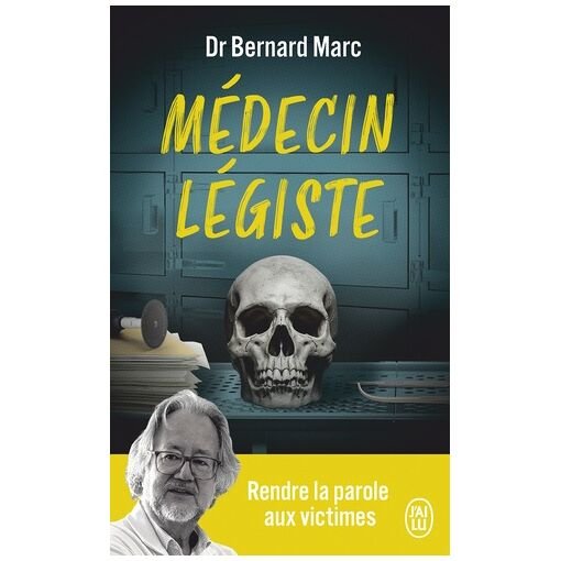 Medecin legiste - rendre la parole aux victimes