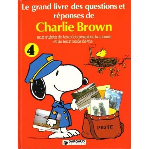 Le grand livre des questions et reponses de charlie brown aux sujets de tous les peuples du mond
