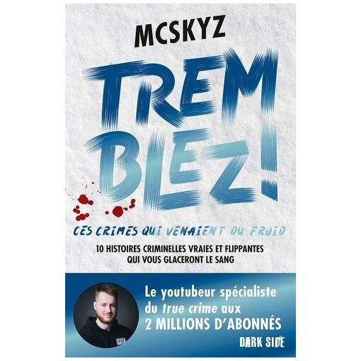 Tremblez ! - ces crimes qui venaient du froid