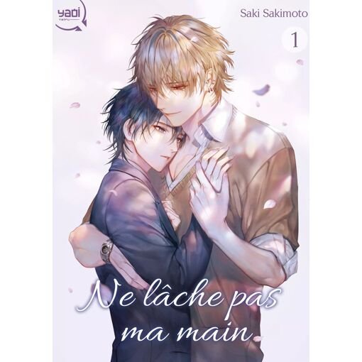 Ne lache pas ma main - tome 1