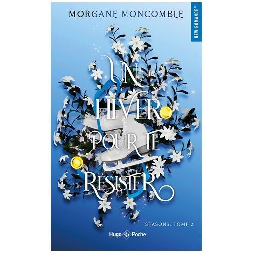 Seasons - tome 2 - un hiver pour te resister