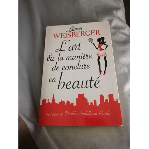 Livre l art et la maniere de conclure en beaute par l auteur de