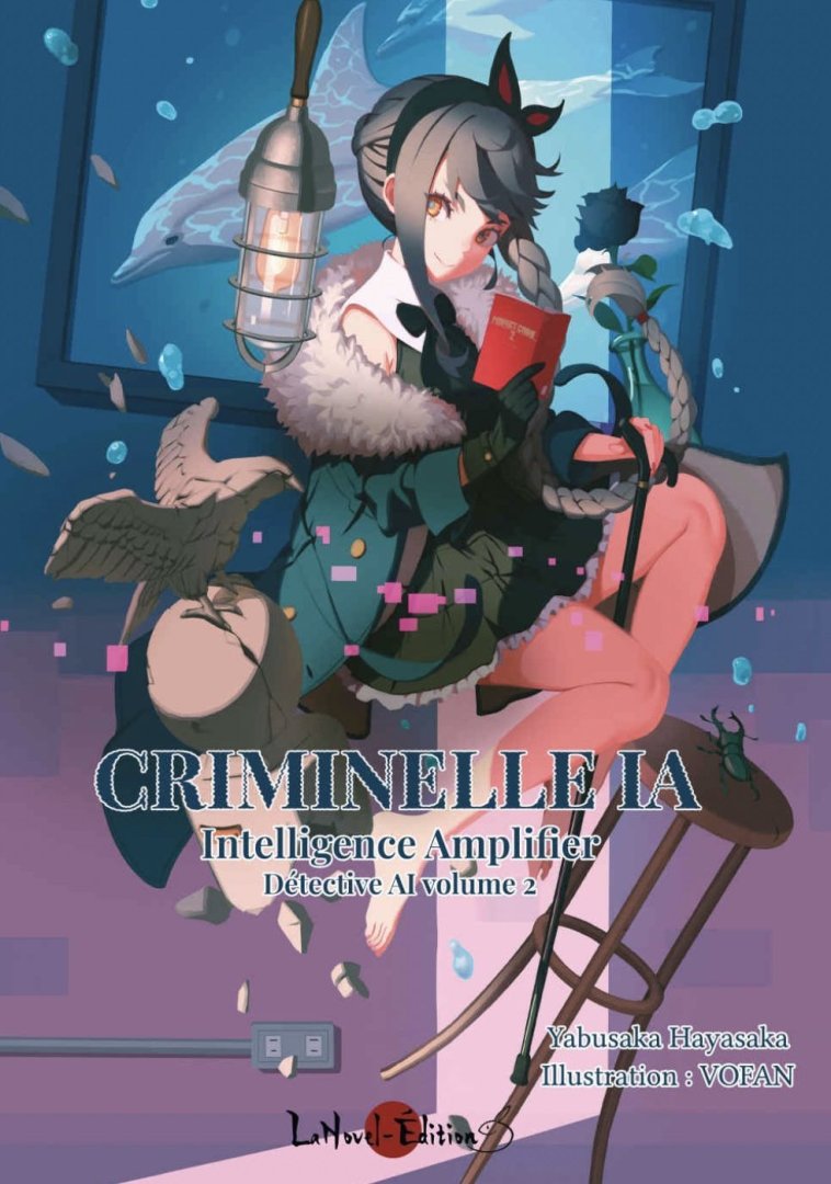 Livre detective ai - tome 2 : criminelle ia - intelligence amplifier