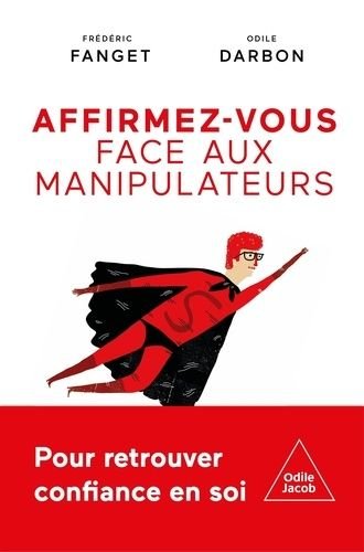 Livre affirmez-vous face aux manipulateurs