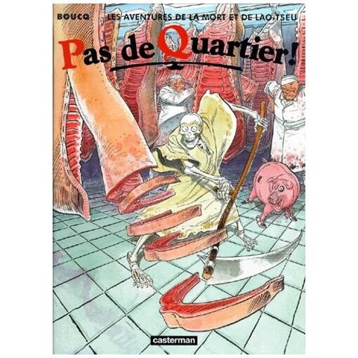 Livre les aventures de la mort et de lao tseu - pas de quartier !