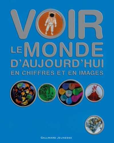 Livre voir le monde d'aujourd'hui en chiffres et en images