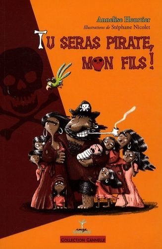 Livre tu seras pirate, mon fils !