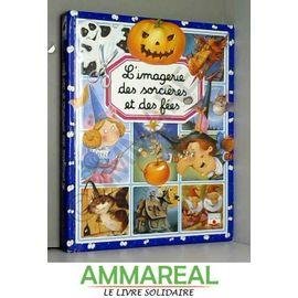 Livre l'imagerie des sorcieres et des fees