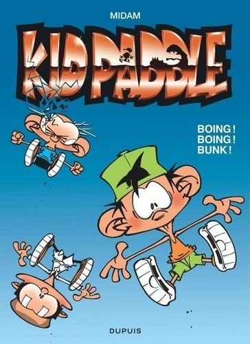 Bd kid paddle - tome 9 - boing ! boing ! bunk !