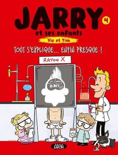 Bd jarry et ses enfants, vic et tim tome 4 - tout s'explique - enfi