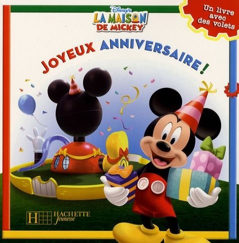 Livre la maison de mickey joyeux anniversaire !