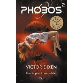 Livre phobos - tome 2 - il est trop tard pour oublier