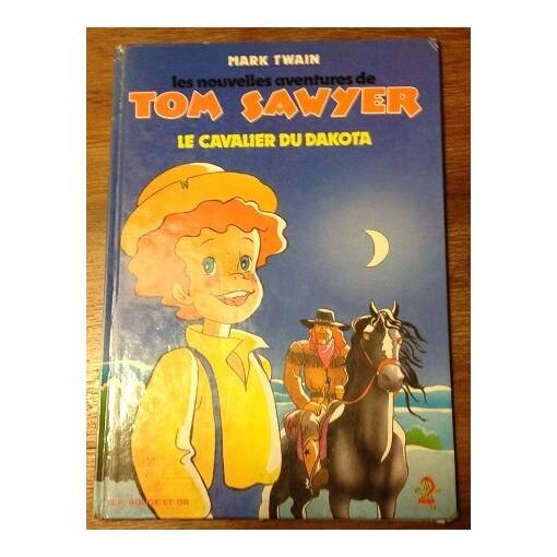 Livre les nouvelles aventures de tom sawyer n° 2 - le cavalier du dako