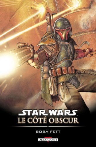 Bd star wars le cote obscur tome 7 - boba fett