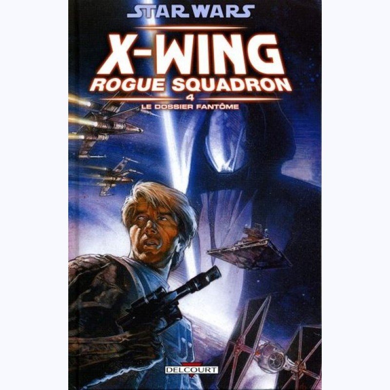 Bd star wars x-wing rogue squadron tome 4 - le dossier fantome